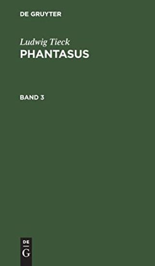 Ludwig Tieck: Phantasus. Band 3