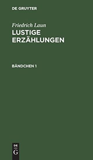 Friedrich Laun: Lustige Erzählungen. Bändchen 1