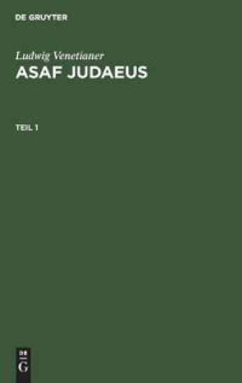 Ludwig Venetianer: Asaf Judaeus. Teil 1