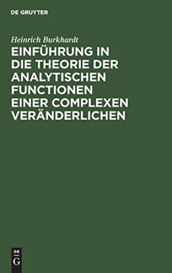 Einführung in Die Theorie Der Analytischen Functionen Einer Complexen Veränderlichen