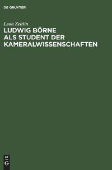 Ludwig Börne ALS Student Der Kameralwissenschaften