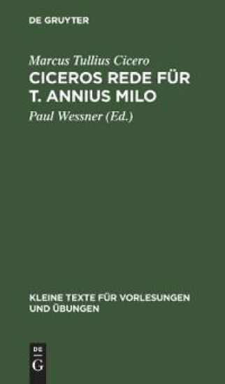 Ciceros Rede für T. Annius Milo