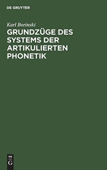 Grundzüge Des Systems Der Artikulierten Phonetik