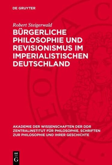 Bürgerliche Philosophie Und Revisionismus Im Imperialistischen Deutschland