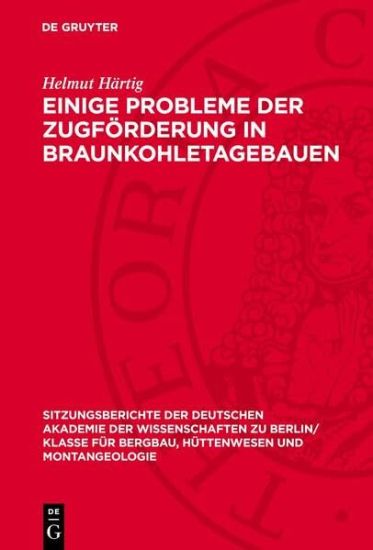 Einige Probleme Der Zugförderung in Braunkohletagebauen