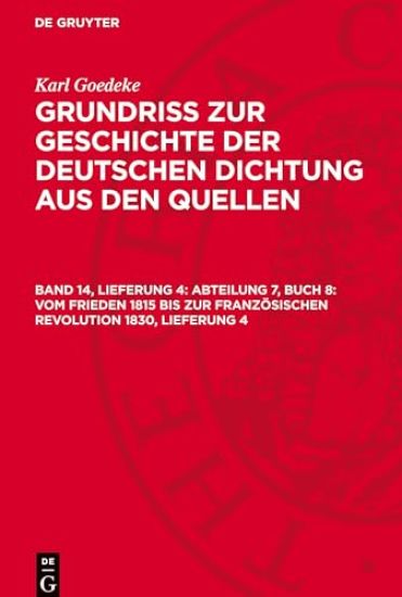 Abteilung 7, Buch 8: Vom Frieden 1815 Bis Zur Französischen Revolution 1830, Lieferung 4