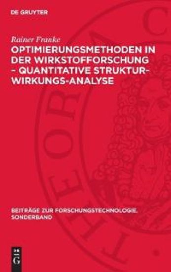 Optimierungsmethoden in der Wirkstofforschung - Quantitative Struktur-Wirkungs-Analyse