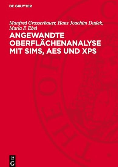 Angewandte Oberflächenanalyse Mit Sims, AES Und XPS