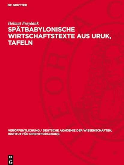 Spätbabylonische Wirtschaftstexte Aus Uruk, Tafeln