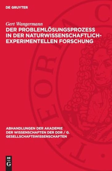 Der Problemlösungsprozeß in der naturwissenschaftlich-experimentellen Forschung