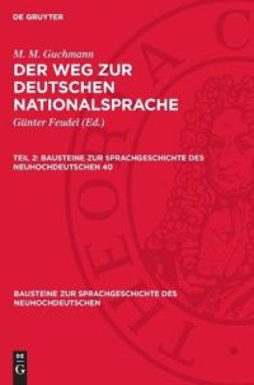 M. M. Guchmann: Der Weg Zur Deutschen Nationalsprache. Teil 2