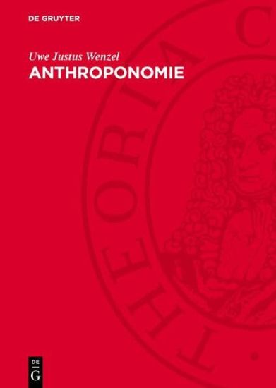 Anthroponomie: Kants Archäologie Der Autonomie