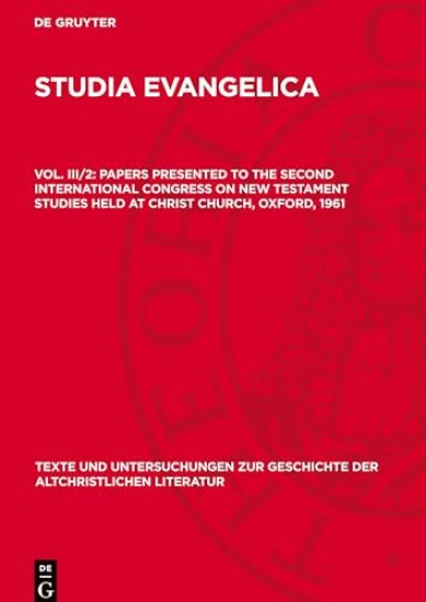 Papers presented to the Second International Congress on New Testament Studies held at Christ Church, Oxford, 1961