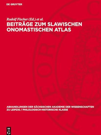 Beiträge Zum Slawischen Onomastischen Atlas: Theodor Frings Zum Gedächtnis