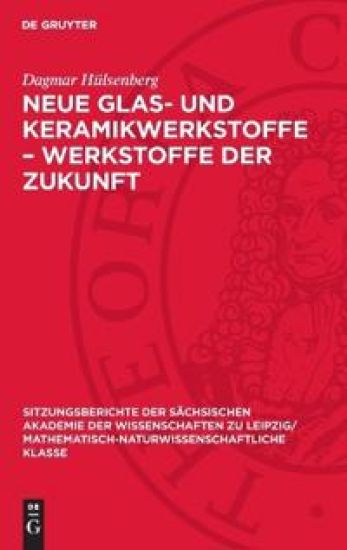 Neue Glas- Und Keramikwerkstoffe - Werkstoffe Der Zukunft