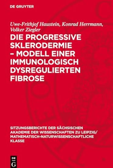 Die Progressive Sklerodermie - Modell Einer Immunologisch Dysregulierten Fibrose