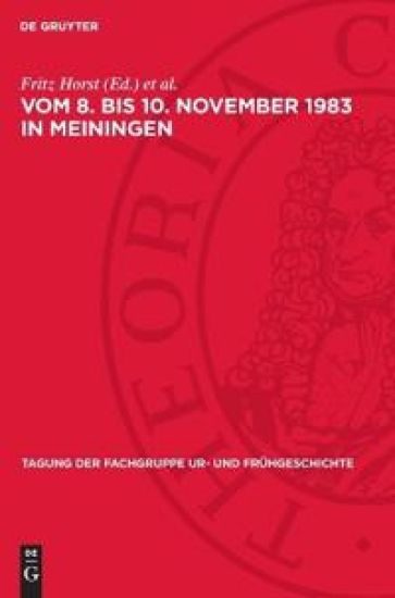 Vom 8. Bis 10. November 1983 in Meiningen: Frühe Völker in Mitteleuropa