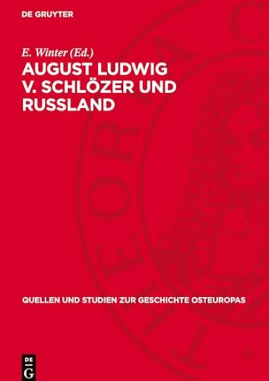 August Ludwig V. Schlözer Und Russland
