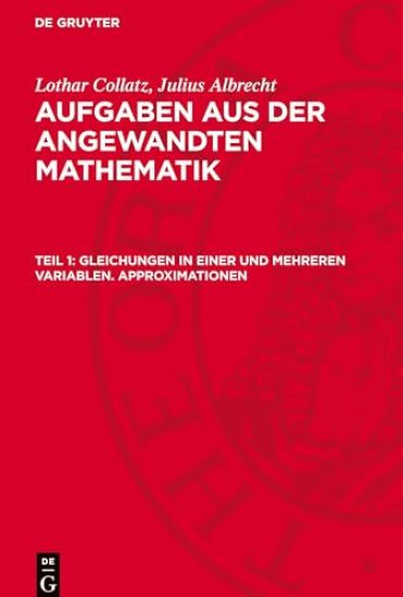 Gleichungen in Einer Und Mehreren Variablen. Approximationen