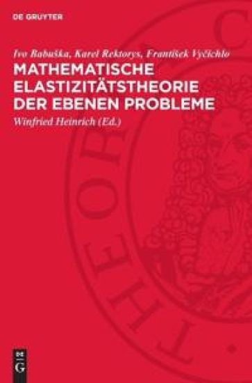 Mathematische Elastizitätstheorie Der Ebenen Probleme