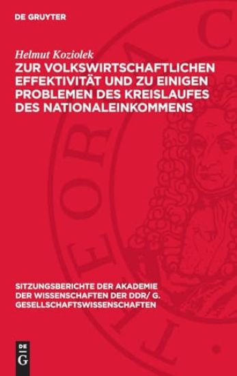 Zur volkswirtschaftlichen Effektivität und zu einigen Problemen des Kreislaufes des Nationaleinkommens