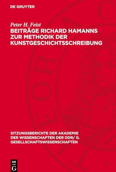 Beiträge Richard Hamanns zur Methodik der Kunstgeschichtsschreibung