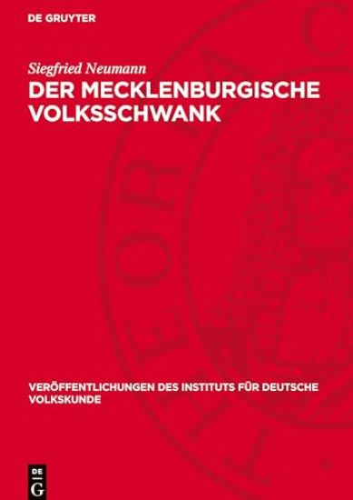 Der Mecklenburgische Volksschwank: Sein Sozialer Gehalt Und Seine Soziale Funktion