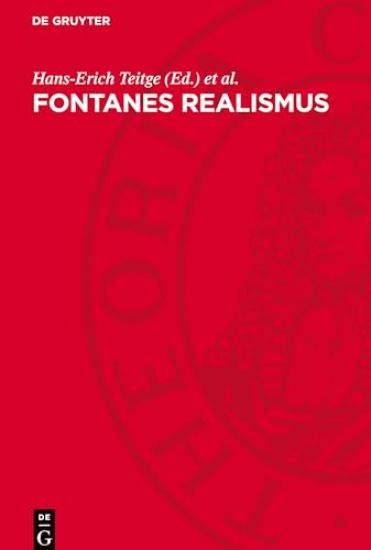 Fontanes Realismus: Wissenschaftliche Konferenz Zum 150. Geburtstag Theodor Fontanes in Potsdam. Vorträge Und Berichte