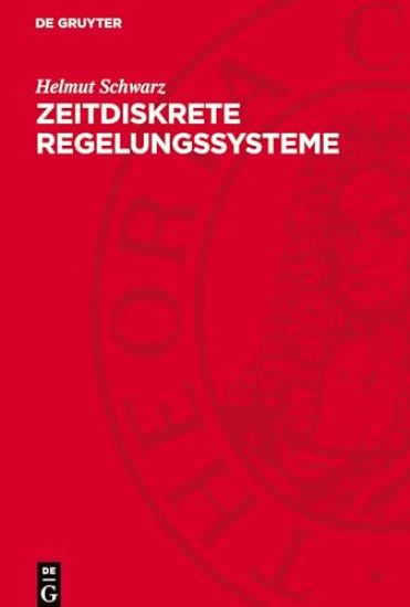 Zeitdiskrete Regelungssysteme: Einführung
