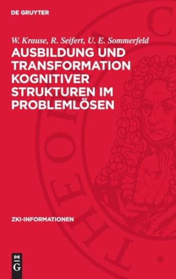 Ausbildung und Transformation kognitiver Strukturen im Problemlösen