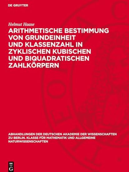 Arithmetische Bestimmung Von Grundeinheit Und Klassenzahl in Zyklischen Kubischen Und Biquadratischen Zahlkörpern