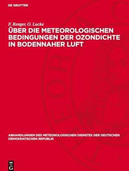 Über Die Meteorologischen Bedingungen Der Ozondichte in Bodennaher Luft