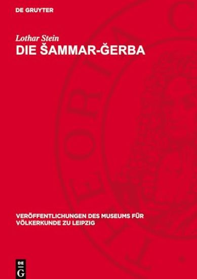 Die Sammar-Ğerba: Beduinen Im Übergang Vom Nomadismus Zur Sesshaftigkeit