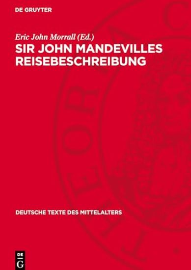 Sir John Mandevilles Reisebeschreibung: Nach Der Stuttgarter Papierhandschrift Cod. Hbv 86