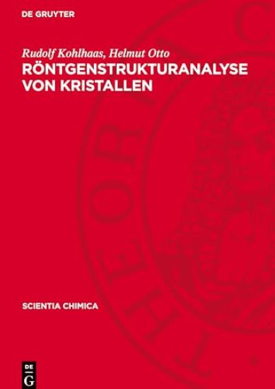 Röntgenstrukturanalyse Von Kristallen: Eine Elementare Einführung