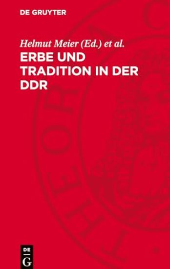 Erbe Und Tradition in Der DDR: Die Diskussion Der Historiker