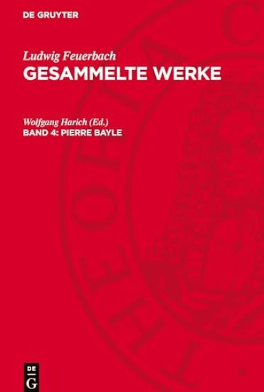 Pierre Bayle: Ein Beitrag Zur Geschichte Der Philosophie Und Menschheit