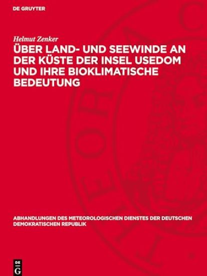 Über Land- Und Seewinde an Der Küste Der Insel Usedom Und Ihre Bioklimatische Bedeutung