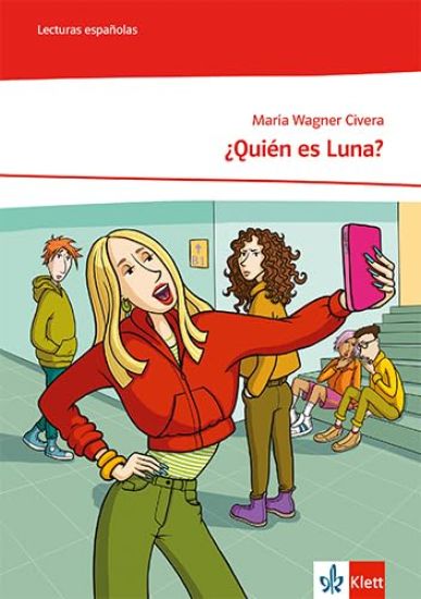 ¡Vamos! ¡Adelante! Curso intensivo. Ausgabe 3. Fremdsprache ab 2022. ¿Quién es Luna?. Lektüre mit Mediensammlung Klasse 8/9: A2