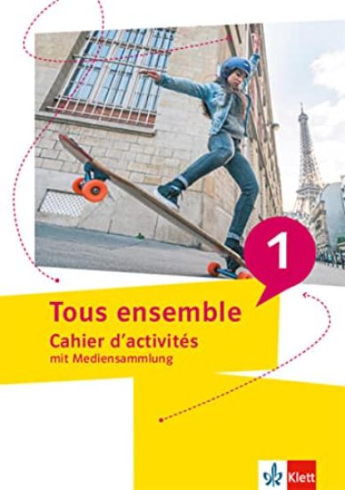 Tous ensemble 1. Cahier d'activités