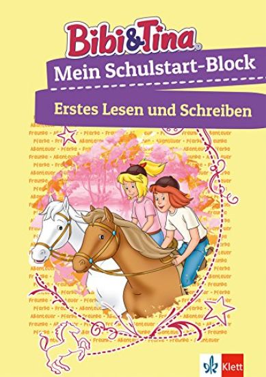 Bibi & Tina Mein Schulstart-Block. Erstes Lesen und Schreiben ab 5 Jahren