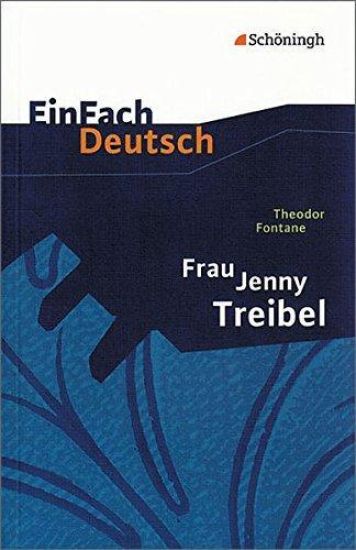 Frau Jenny Treibel. EinFach Deutsch Textausgaben