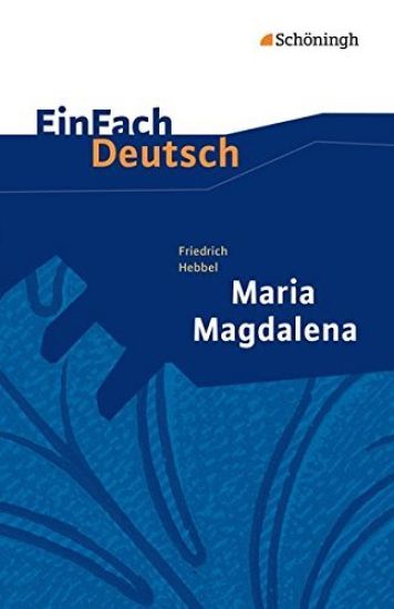 Maria Magdalena. EinFach Deutsch Textausgaben