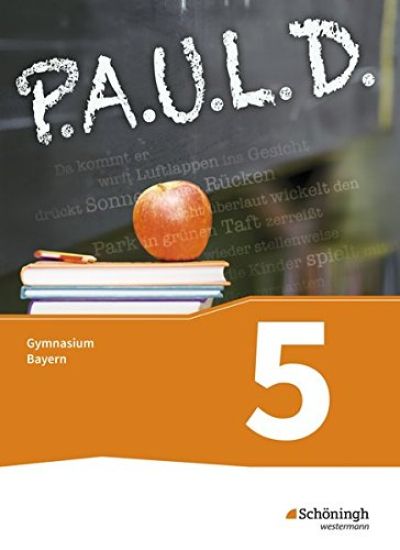 P.A.U.L. D. (Paul) 5. Schülerbuch. Gymnasien G8. Bayern