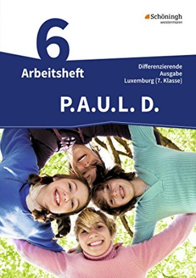 P.A.U.L. D (PAUL) 7. Arbeitsheft. Differenzierende Ausgabe. Luxemburg