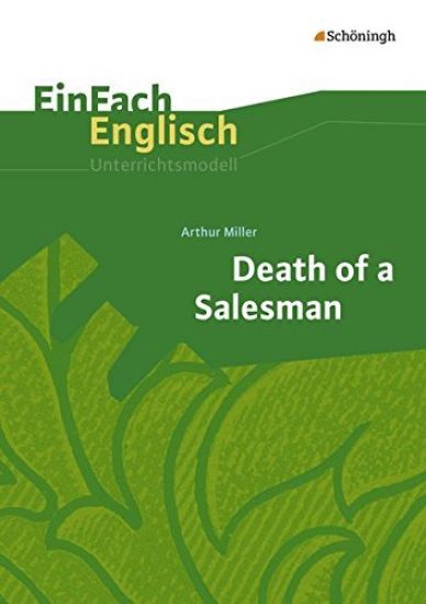 Death of a Salesman: EinFach Englisch Unterrichtsmodelle
