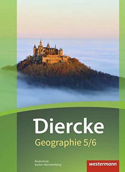 Diercke Geographie 5 / 6. Schulbuch. Baden-Württemberg