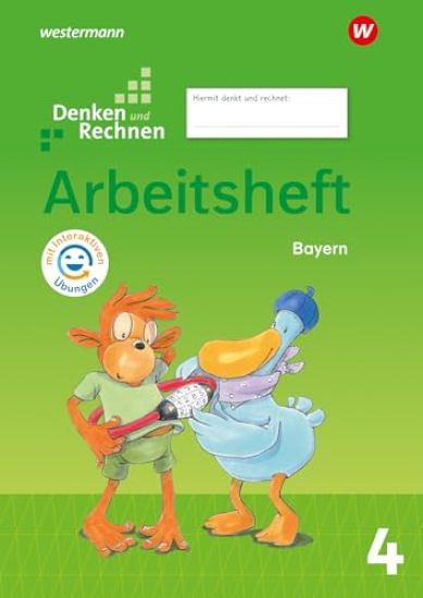 Denken und Rechnen 4. Arbeitsheft mit interaktiven Übungen. Für Grundschulen in Bayern