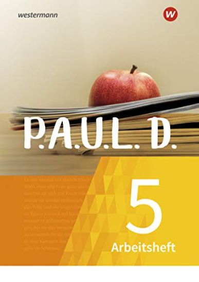 P.A.U.L. D. (Paul) 5. Arbeitsheft. Für Gymnasien und Gesamtschulen - Neubearbeitung