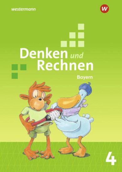 Denken und Rechnen 4. Schulbuch. Für Grundschulen in Bayern
